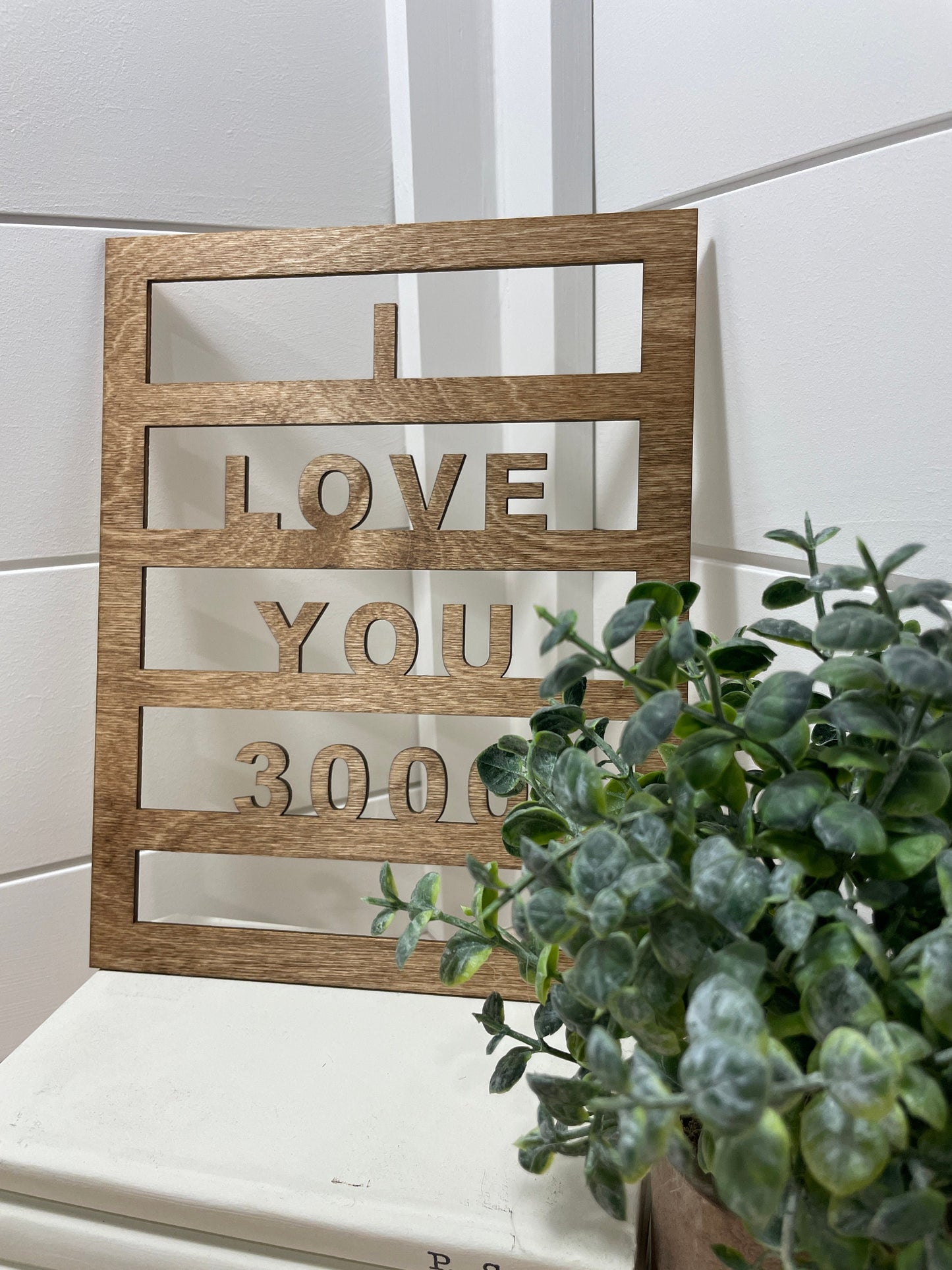 I Love You 3000 Wooden Home Decor Sign