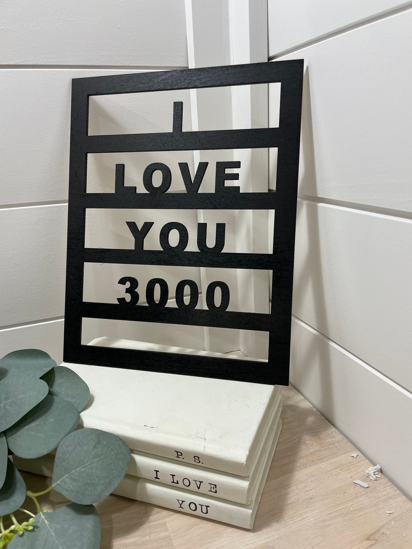 I Love You 3000 Wooden Home Decor Sign