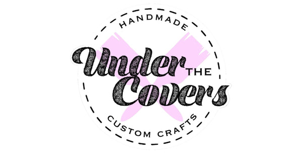 Under The Covers Custom Crafts & Collectibles