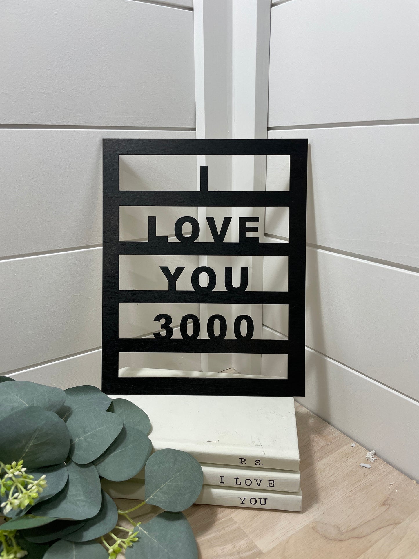 I love you 3000 Desk Sign