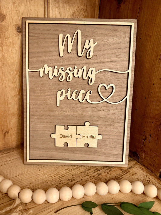 My Missing Piece Custom Valentines Day Sign